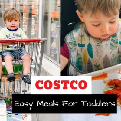 5 Easy Toddler Meals From Costco 2019