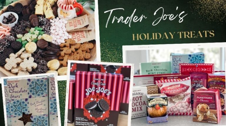 The best Trader Joe’s holiday sweets and treats