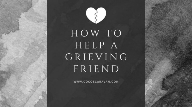 How to help a grieving friend who has lost a loved one