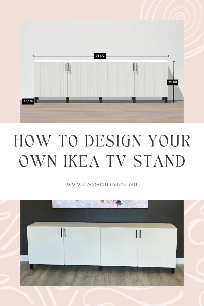 How to design your own Ikea Besta tv stand Coco's Caravan