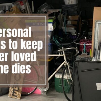 What personal items to keep after loved one dies