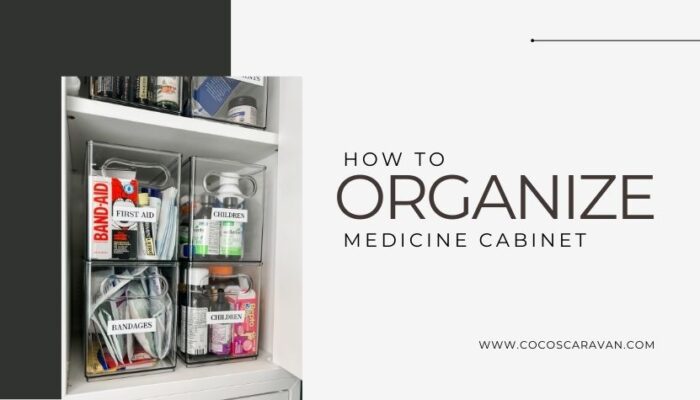 How to organize your medicine cabinet in 7 easy steps