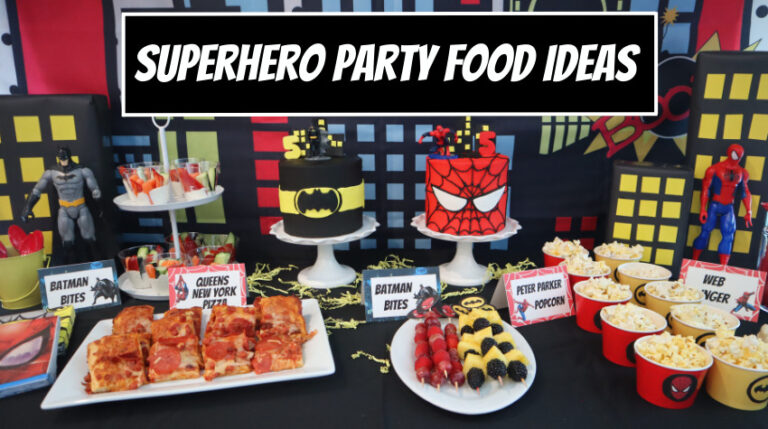 The best superhero party food ideas