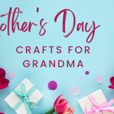 5 Heartfelt Mothers Day Crafts for Grandma