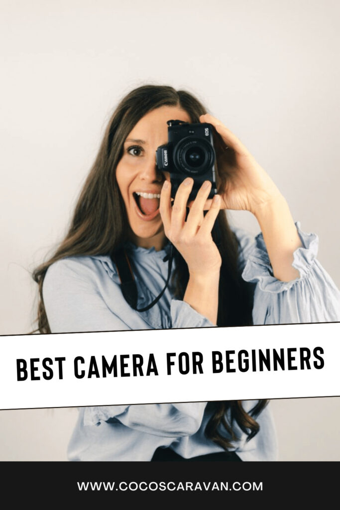 The best camera for beginners - Coco's Caravan