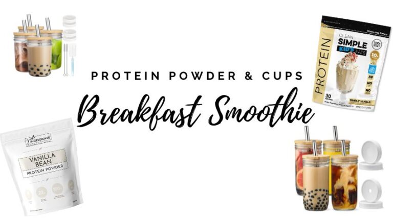 The Ultimate Breakfast Smoothie: Protein powder and cups