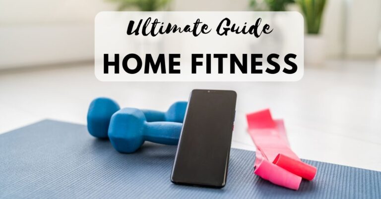 Home Fitness Essentials: Ultimate guide for Exercising at Home